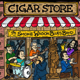 Cigar Store - The Smoke Wagon Blues Band
